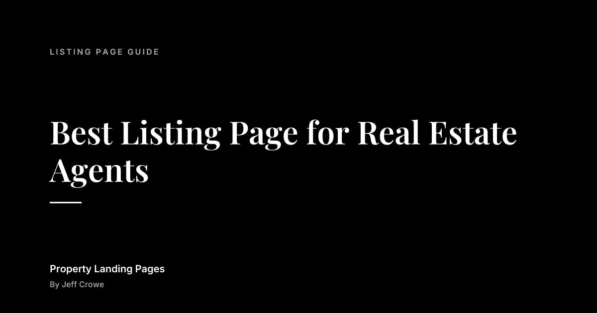 Best Listing Page for Real Estate Agents: Listing page guide guide from Property Landing Pages