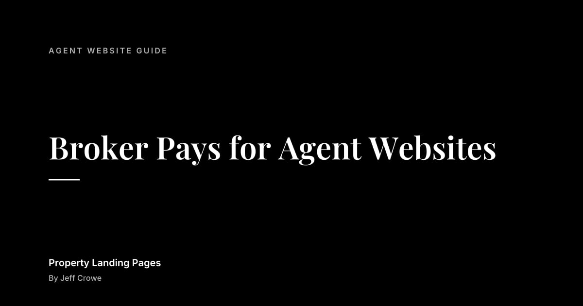 Broker Pays for Agent Websites: Agent website guide guide from Property Landing Pages