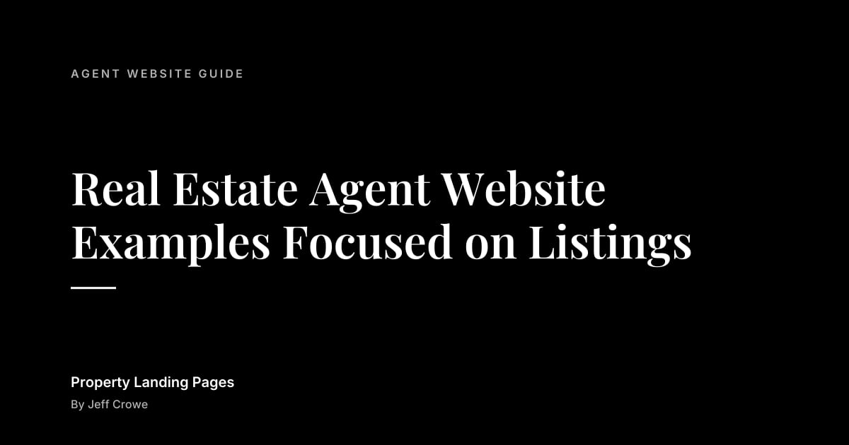 Real Estate Agent Website Examples Focused on Listings: Agent website guide guide from Property Landing Pages