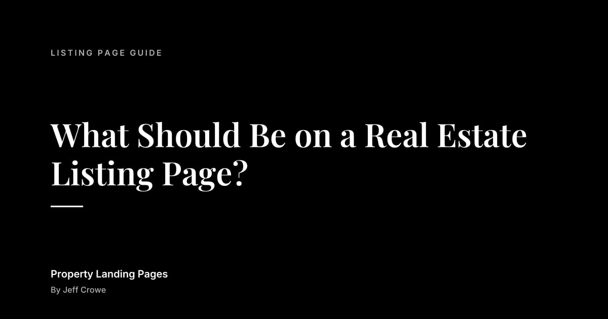 What Should Be on a Real Estate Listing Page?: Listing page guide guide from Property Landing Pages